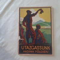 Dr. Koller Ferenc: Utazgassunk hazánk földjén! (Magyar Államvasutak)  idegenforgalmi kiadvány 1931.