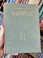 1935-VADÁSZAT! az ikonikus KÉZDIVÁSÁRHELYI BENKŐ PÁL: A VADÁSZAT-KIRÁLYI MAGYAR EGYETEMI NYOMDA