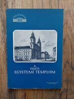 A Pesti Egyetemi Templom című füzet a Műemlékeink sorozatból 1960