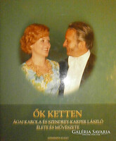 Ágai Karola és Szendrey-Karpel László élete és művészete