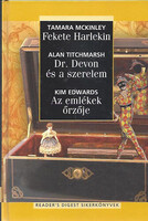 Fekete Harlekin - Dr. Devon és a szerelem - Az emlékek őrzője - Alan Titchmarsh · Tamara McKinley · 