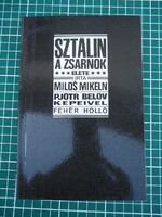 Milos Mikeln - Sztálin, a zsarnok élete