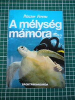 Pásztor Ferenc - A mélység mámora