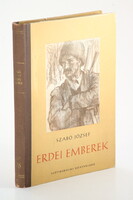 Szabó József - Erdei Emberek - Bálint Sándornak dedikált példány Szőnyi Gyula illusztrációval !!