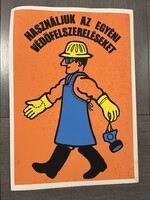 Munkavédelmi plakát 1960-as évek ! Mérete : 50cm x 71cm . Nyugodtan tegyen ajánlatot !