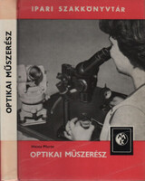 Optikai műszerész (Ipari szakkönyvtár) - Heinz Pforte
