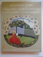 Benedek Elek: NAGYAPÓ MESÉL ÉVIKÉNEK - mesék és versek 4-8 éves gyermekeknek (1987)