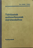Táblázatok acélszerkezetek méretezéséhez - Dr. Csellár Ödön - Szépe Ferenc