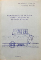 Közművezetékek és hálózatok komplex vizsgálati és felújítási módszerei -