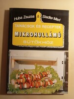 Huba Zsuzsa · Stadler Mari  Tanácsok és receptek mikrohullámú sütőkhöz