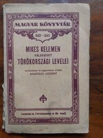Mikes Kelemen válogatott törökországi levelei , Magyar könyvtár sorozat 1940