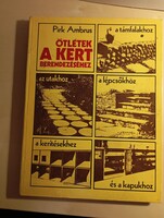 Pink Ambrus Ötletek a kert berendezéséhez
