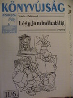 Móricz Zsigmond: Légy jó mindhalálig könyvújság ritkaság - Real Kft. Kaposvár -
