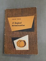 Orosz Tibor - A kajszi termesztése, 1958_RITKA