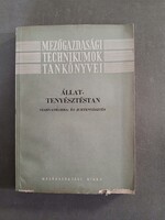 Balla István, Tóth Pál - Állattenyésztéstan - Szarvasmarha- és Juhtenyésztés - 1957