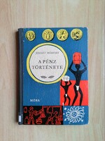 József Róbert: A pénz története