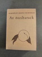 Mohácsy Mátyás, Maliga Pál, Ifj. Mohácsy Mátyás - Az őszibarack, 1967