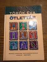 Török Éva Ötlettár - Remek tanácsok háziasszonyoknak házban - kertben Totem Plusz Könyvkiadó, 2001