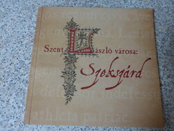 Szent László városa : Szekszárd
