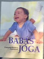 Francoise Barbira Freedman  Babás jóga.