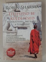 Robin Sharma - Teljesítsd be a küldetésed !
