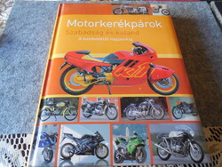 Motorkerékpárok  ...Szabadság és kaland   !