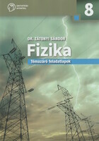 Zátonyi Sándor: Fizika témazáró feladatlapok a 8. évfolyam számára