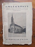 Emlékkönyv ,A budai kapucinusrendi zárda és plébániatemplom renoválására kiadva 1927