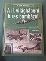 Mike Spick: A II. világháború híres bombázói – Az Avro Lancaster és a Boeing B-17-es repülőgéperőd