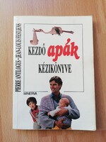 Kezdő apák kézikönyve   -  jópofa, vicces :)