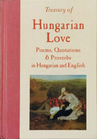 Treasury of Hungarian Love: Poems, Quotations & Proverbs in Hungarian and English (kétnyelvű) - Gyékényesi, Katherine