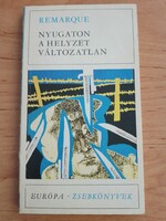Remarque  - Nyugaton a helyzet változatlan ( Európa zsebkönyvek )