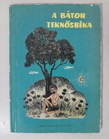 Szántó Tibor - A bátor teknősbéka