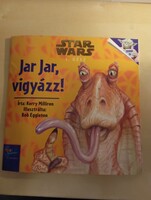 Star Wars Jar Jar, vigyázz!