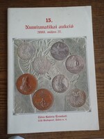 15. Numizmatikai aukció Tátra Galéria 2008. május 27. katalógusa
