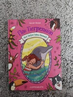 Sarah Bosse. Flos Tierpension. Auch Delfine haben Heimweh