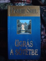 Könyv : Danielle Steel : Ugrás a sötétbe!