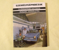 Dr. Demeter András - Személygépkocsik előkészítése hatósági műszaki vizsgálatra
