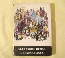 Alexandre Dumas - A régens lánya