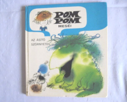 Csukás István - Pom Pom meséi - Az ásító szörnyeteg