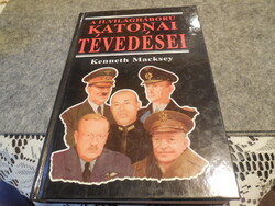 A II. vh  katonai tévedései  írta  Kenneth  Macksey  ..Új állapot !!
