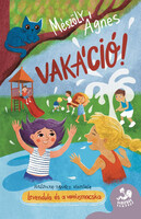 Mészöly Ágnes: Vakáció! - Levendula és Varázsmacska