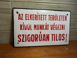 RITKA ZOMÁNC TILTÓ TÁBLA  RITKA FELIRATTAL