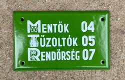 Mentők 04, Tűzoltók 05, Rendőrség 07 - zománctábla