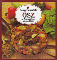 Négy évszak ételei - Ősz az Aranysárkány vendéglőben - Liscsinszky Béla