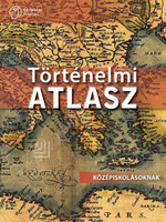 Történelmi atlasz középiskolásoknak -