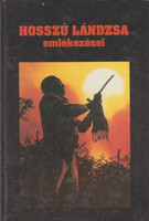 Hosszú Lándzsa emlékezései - Bölényfia Hosszú Lándzsa