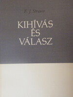 F. J. Strauss: Kihívás és válasz - sorszámozott, zárt terjesztésű kiadvány -