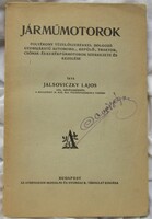 Jalsoviczky Lajos:Járműmotorok szerkezete 1927 227 old, szerzőáltal dedikálva