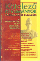Kötelező olvasmányok tartalma és elemzése - A középiskola első osztálya számára - Elekes Szentágotai Blamka